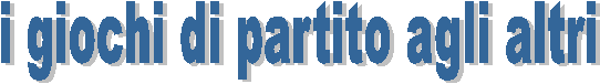 i giochi di partito agli altri 